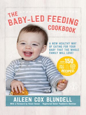 cover image of The Baby Led Feeding Cookbook